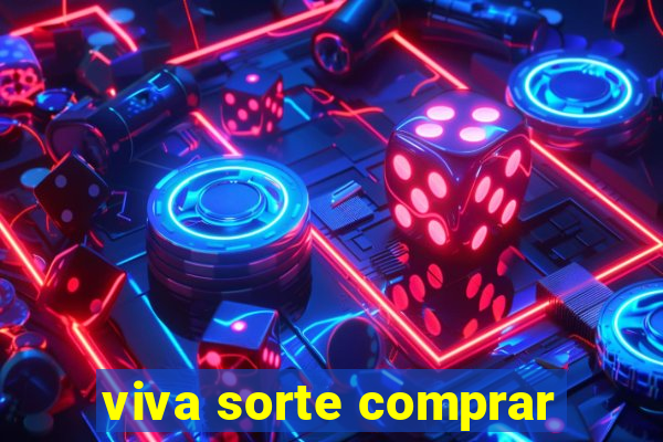 viva sorte comprar